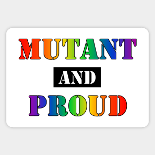 Mutant and Proud (Gay Pride Rainbow) (v2) Sticker